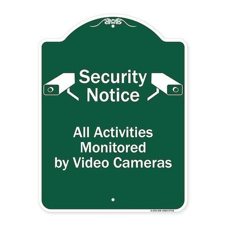 Signmission Security All Activities Monitored By Video Cameras Heavy-Gauge Aluminum Sign, 24" H, GW-1824-9754 A-DES-GW-1824-9754